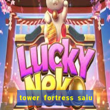 tower fortress saiu da play store